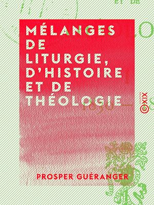 Download the eBook: Mélanges de liturgie, d'histoire et de théologie