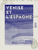 Télécharger le livre :  Venise et l'Espagne