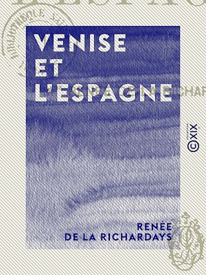Téléchargez le livre :  Venise et l'Espagne
