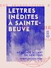 Télécharger le livre :  Lettres inédites à Sainte-Beuve