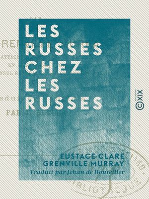 Téléchargez le livre :  Les Russes chez les Russes