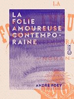 Download this eBook La Folie amoureuse contemporaine
