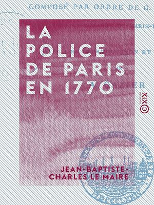 Download the eBook: La Police de Paris en 1770