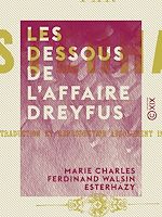 Télécharger le livre :  Les Dessous de l'affaire Dreyfus
