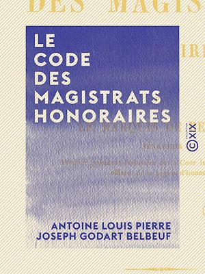 Téléchargez le livre :  Le Code des magistrats honoraires