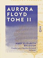 Télécharger le livre :  Aurora Floyd - Tome II