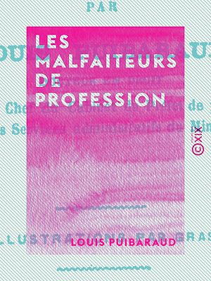 Téléchargez le livre :  Les Malfaiteurs de profession