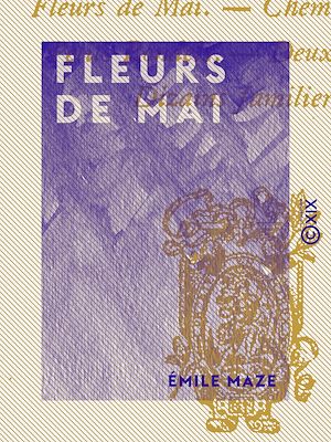 Téléchargez le livre :  Fleurs de mai