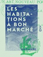 Télécharger le livre :  Les Habitations à bon marché