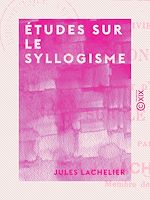 Download this eBook Études sur le syllogisme