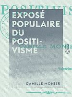 Télécharger le livre :  Exposé populaire du positivisme