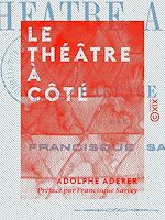 Télécharger le livre :  Le Théâtre à côté