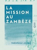 Télécharger le livre :  La Mission au Zambèze