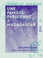 Télécharger le livre :  Une famille parisienne à Madagascar