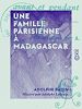 Télécharger le livre :  Une famille parisienne à Madagascar
