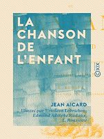 Télécharger le livre :  La Chanson de l'enfant