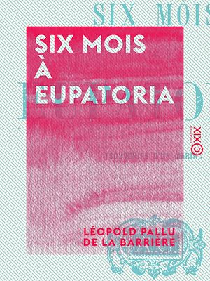 Téléchargez le livre :  Six mois à Eupatoria