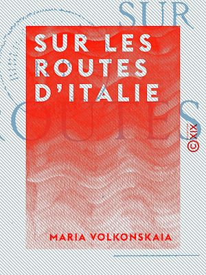 Téléchargez le livre :  Sur les routes d'Italie