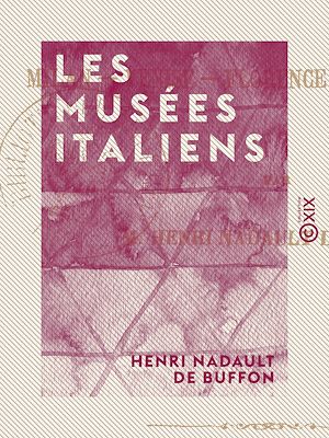 Téléchargez le livre :  Les Musées italiens
