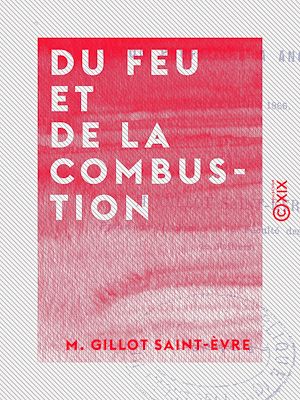 Téléchargez le livre :  Du feu et de la combustion