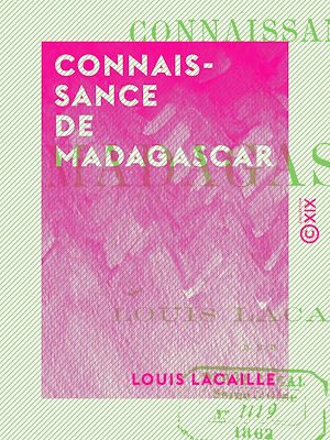 Téléchargez le livre :  Connaissance de Madagascar