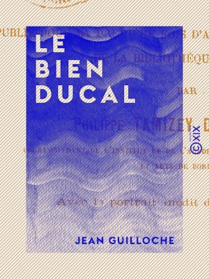 Téléchargez le livre :  Le Bien ducal