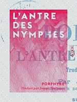 Télécharger le livre :  L'Antre des nymphes