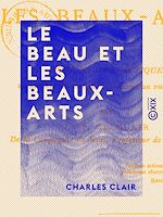 Download this eBook Le Beau et les Beaux-Arts