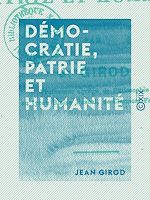 Télécharger le livre :  Démocratie, patrie et humanité