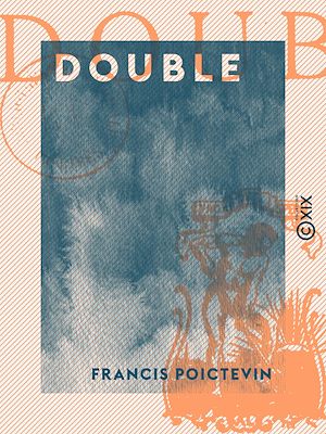 Téléchargez le livre :  Double