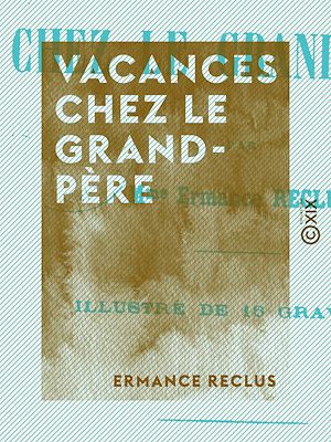 Téléchargez le livre :  Vacances chez le grand-père