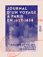 Télécharger le livre :  Journal d'un voyage à Paris en 1657-1658