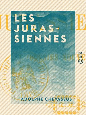 Téléchargez le livre :  Les Jurassiennes