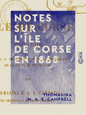 Téléchargez le livre :  Notes sur l'île de Corse en 1868