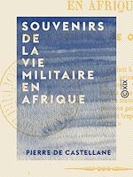 Télécharger le livre :  Souvenirs de la vie militaire en Afrique