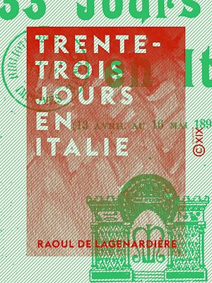 Téléchargez le livre :  Trente-trois jours en Italie