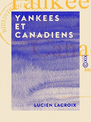 Téléchargez le livre :  Yankees et Canadiens