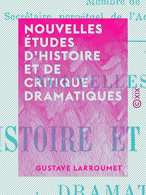 Download the eBook: Nouvelles études d'histoire et de critique dramatiques