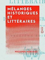 Télécharger le livre :  Mélanges historiques et littéraires