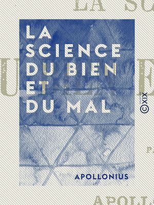 Téléchargez le livre :  La Science du bien et du mal