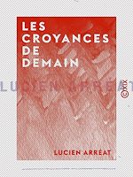 Download this eBook Les Croyances de demain