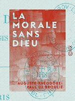 Télécharger le livre :  La Morale sans Dieu