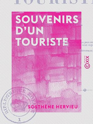 Téléchargez le livre :  Souvenirs d'un touriste