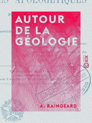 Téléchargez le livre :  Autour de la géologie
