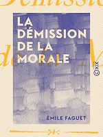 Télécharger le livre :  La Démission de la morale