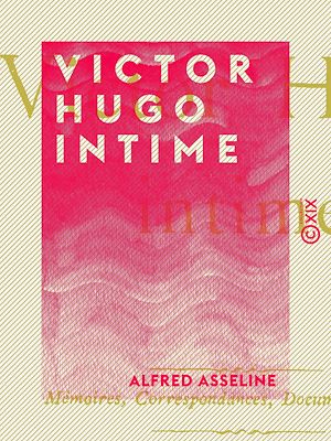 Download the eBook: Victor Hugo intime