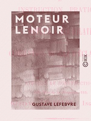 Téléchargez le livre :  Moteur Lenoir