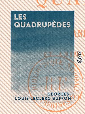 Téléchargez le livre :  Les Quadrupèdes
