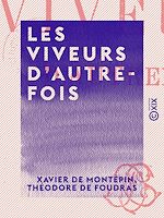 Télécharger le livre :  Les Viveurs d'autrefois