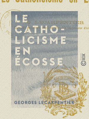 Download the eBook: Le Catholicisme en Écosse